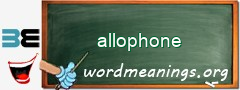 WordMeaning blackboard for allophone